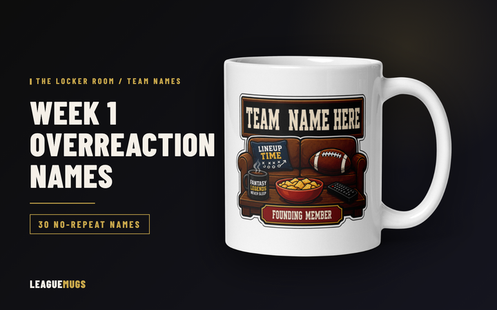 Week 1 overreaction fantasy football team names on a white LeagueMugs Sunday Couch Club mug
