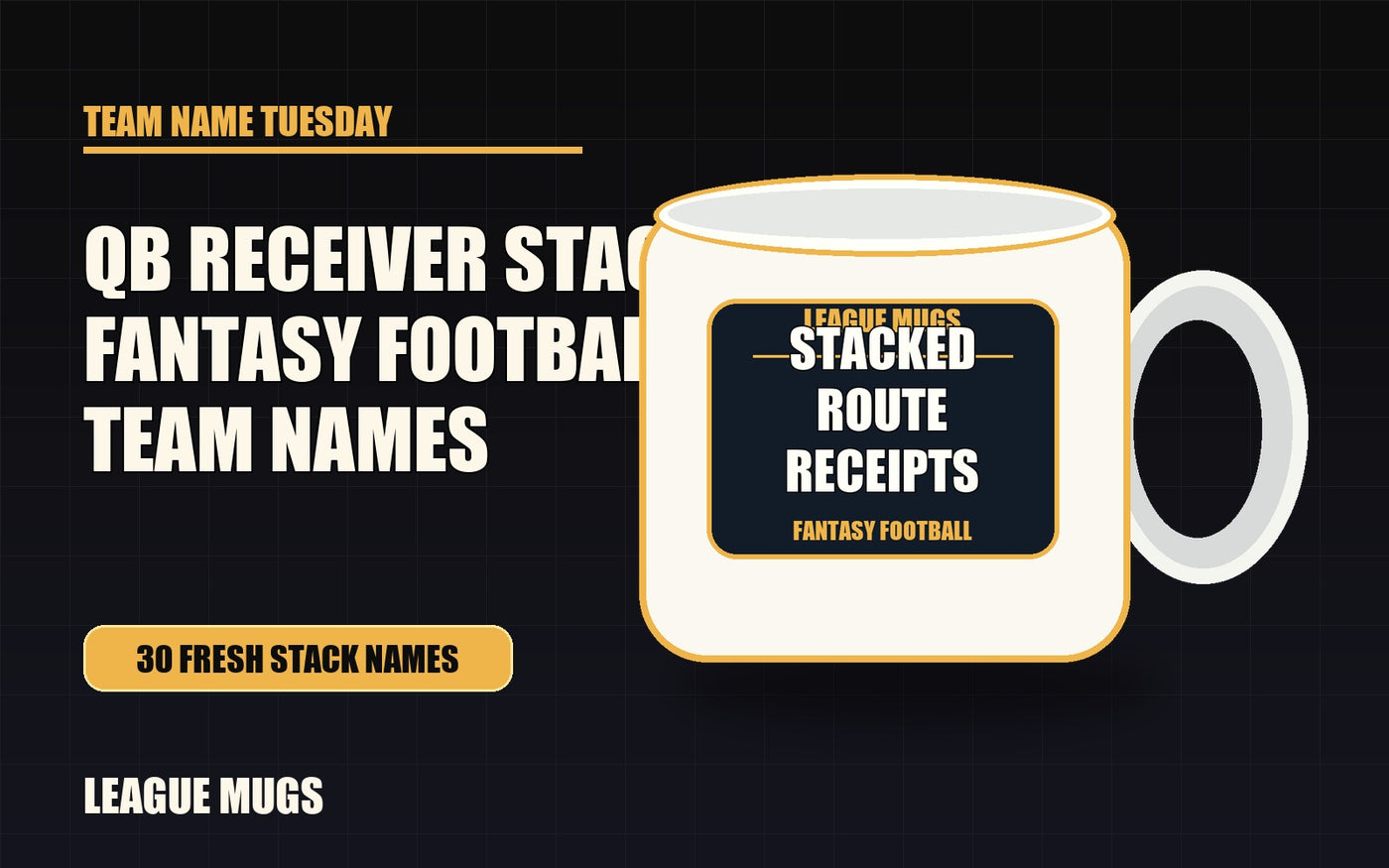 QB receiver stack fantasy football team names guide with Stacked Route Receipts League Mugs mug