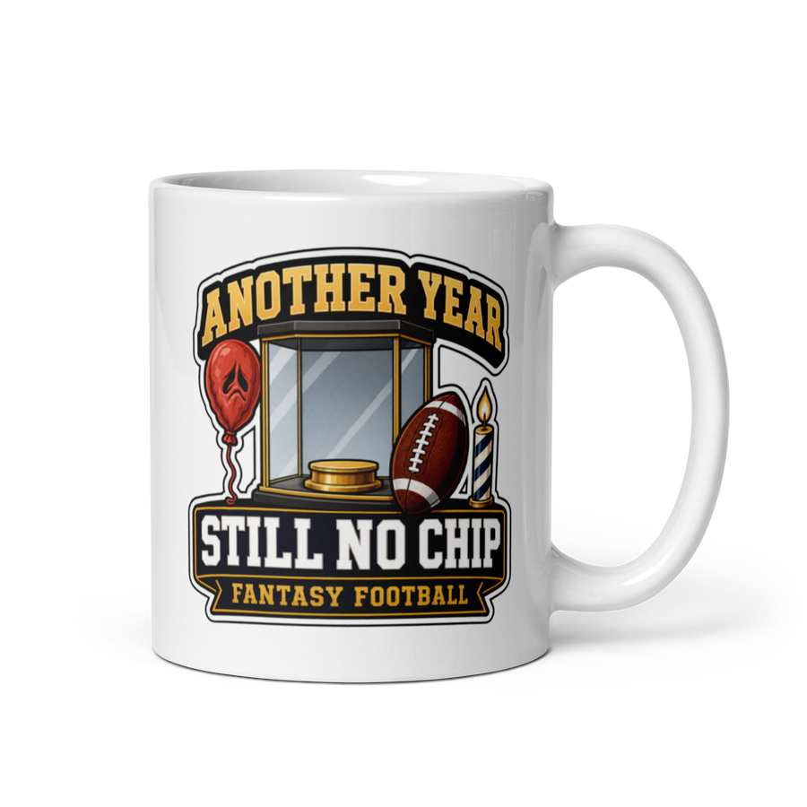 Another Year Still No Chip Mug