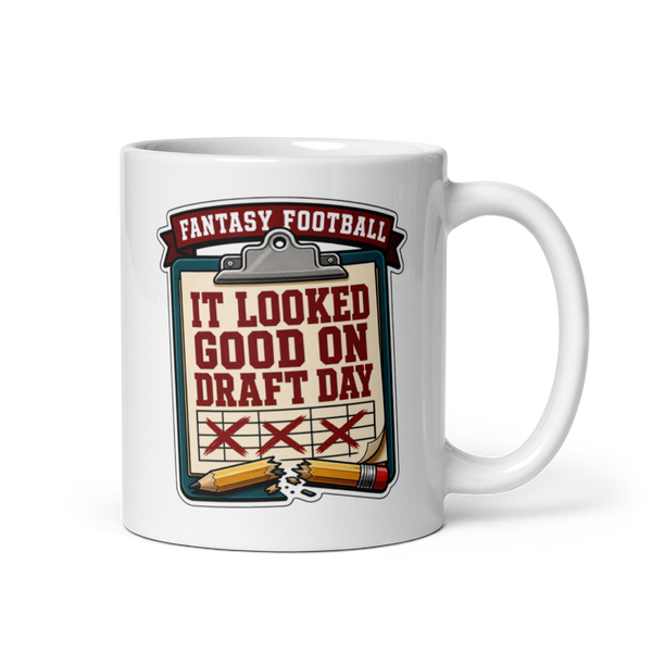 It Looked Good On Draft Day fantasy football mug 11oz, handle on right