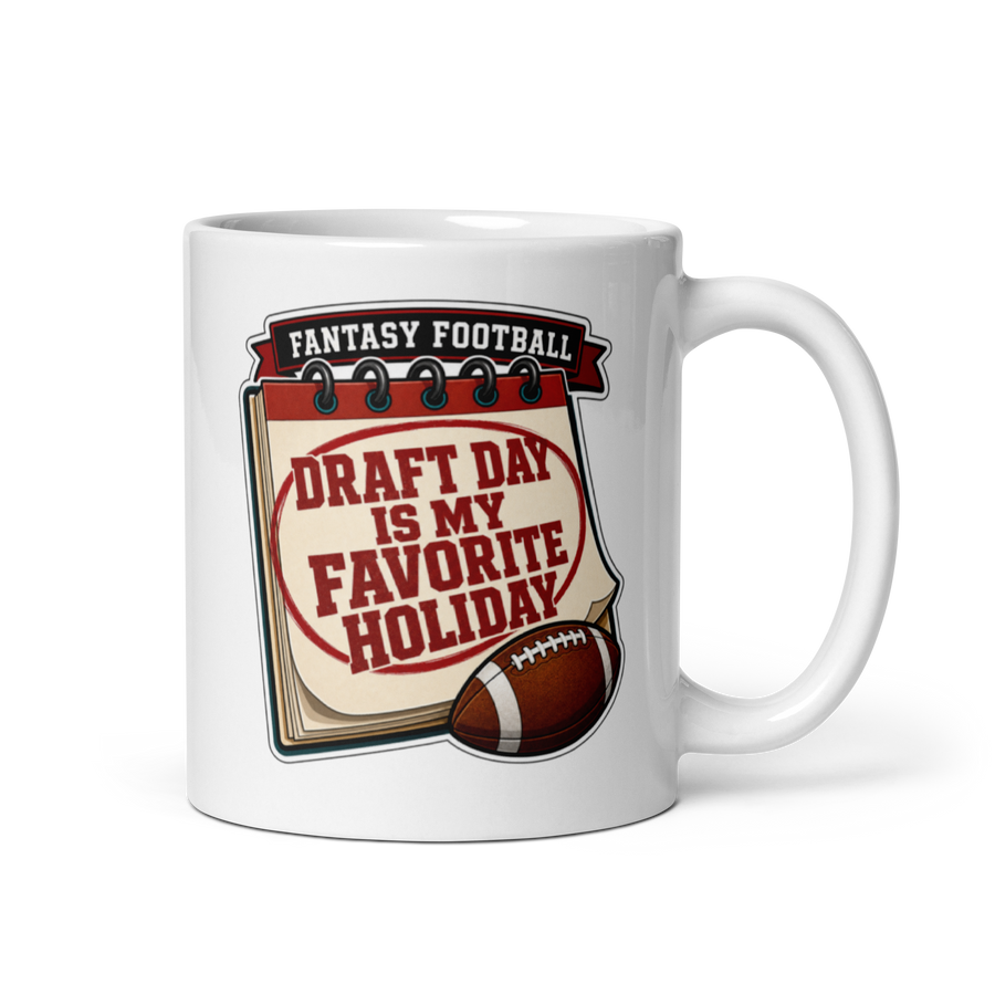 Draft Day Is My Favorite Holiday Mug