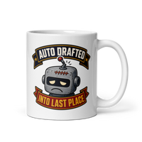 Auto Drafted Into Last Place Mug
