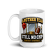 Another Year Still No Chip fantasy football mug 15oz, handle on left