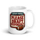 Please Draft Responsibly fantasy football mug 15oz, handle on right